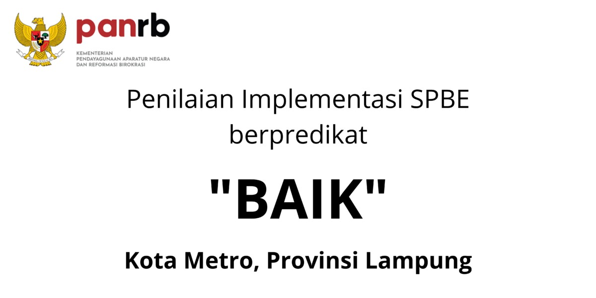 Implementasi SPBE Kota Metro Berhasil Raih Predikat “Baik”